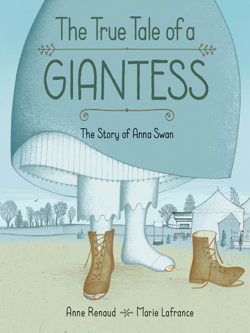 Title details for The True Tale of a Giantess by Anne Renaud - Available